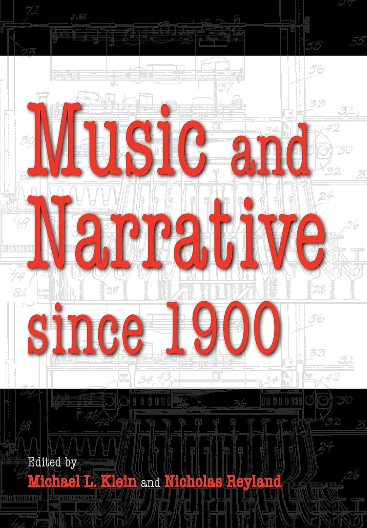 Music and Narrative since 1900 (Musical Meaning and Interpretation),Used