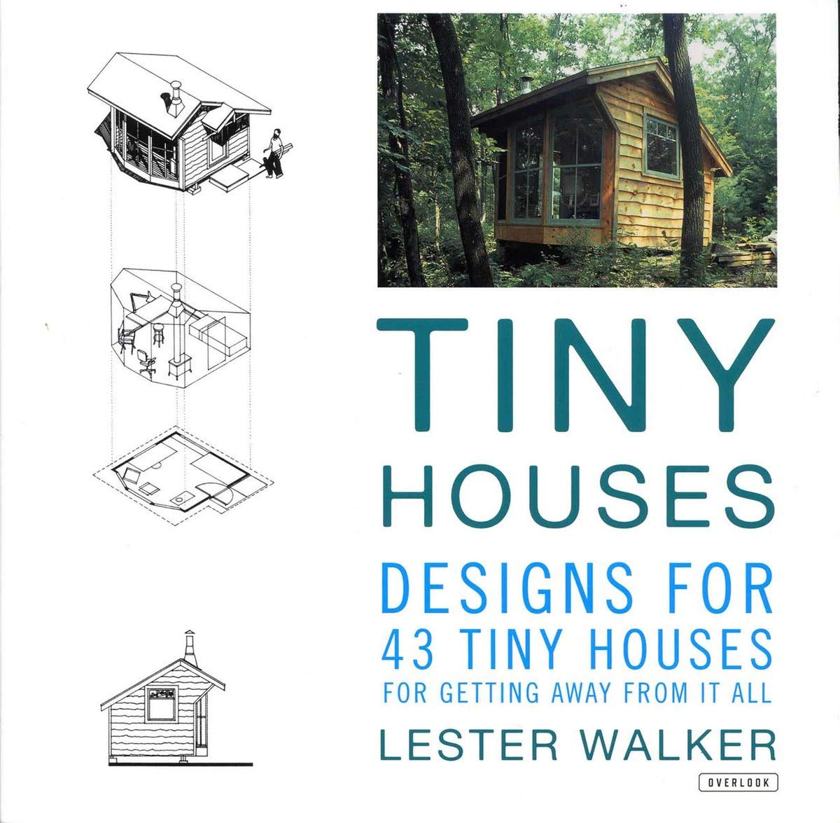 Tiny Houses: Designs For 43 Tiny Houses