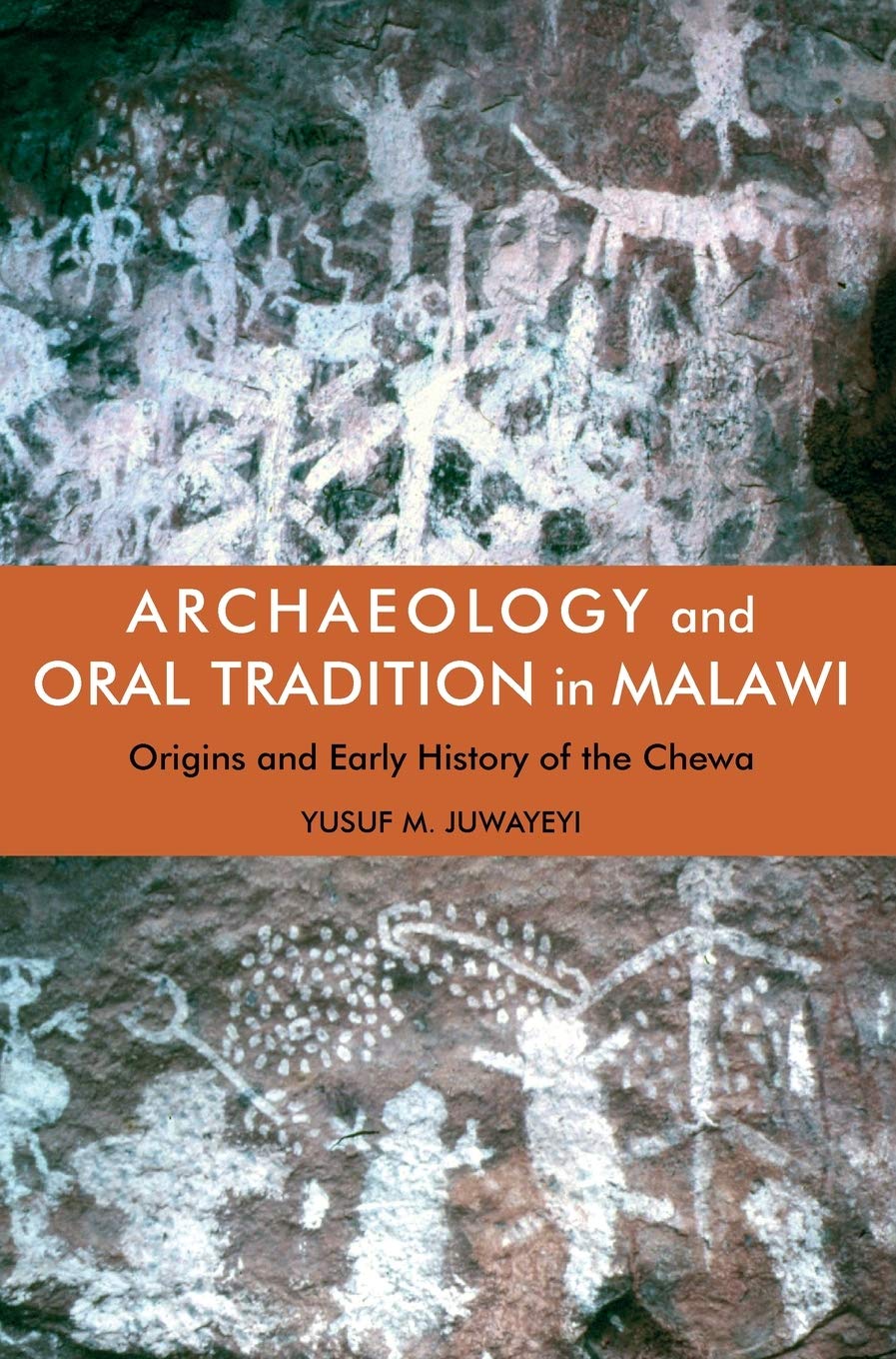 Archaeology and Oral Tradition in Malawi: Origins and Early History of the Chewa,Used