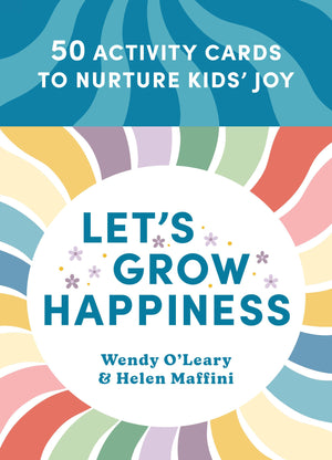LetS Grow Happiness: 50 Activity Cards To Nurture Kids Joy
