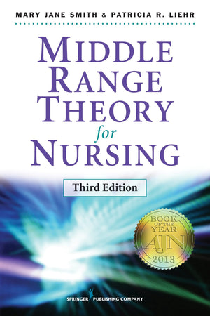 Middle Range Theory For Nursing: Third Edition