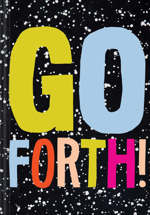 Go Forth!: (Self Help Books, Everything is Going to Be Okay Books, Spiritual Books),Used