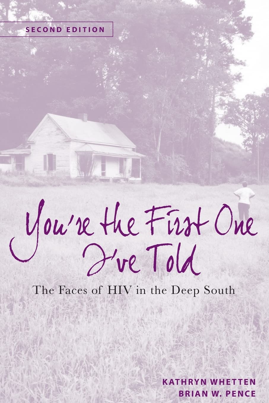 You're the First One I've Told: The Faces of HIV in the Deep South,Used