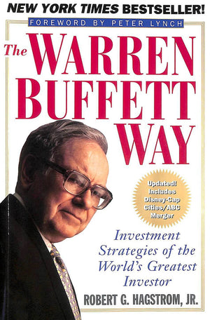 The Warren Buffett Way: Investment Strategies Of The Worlds Greatest Investor-used