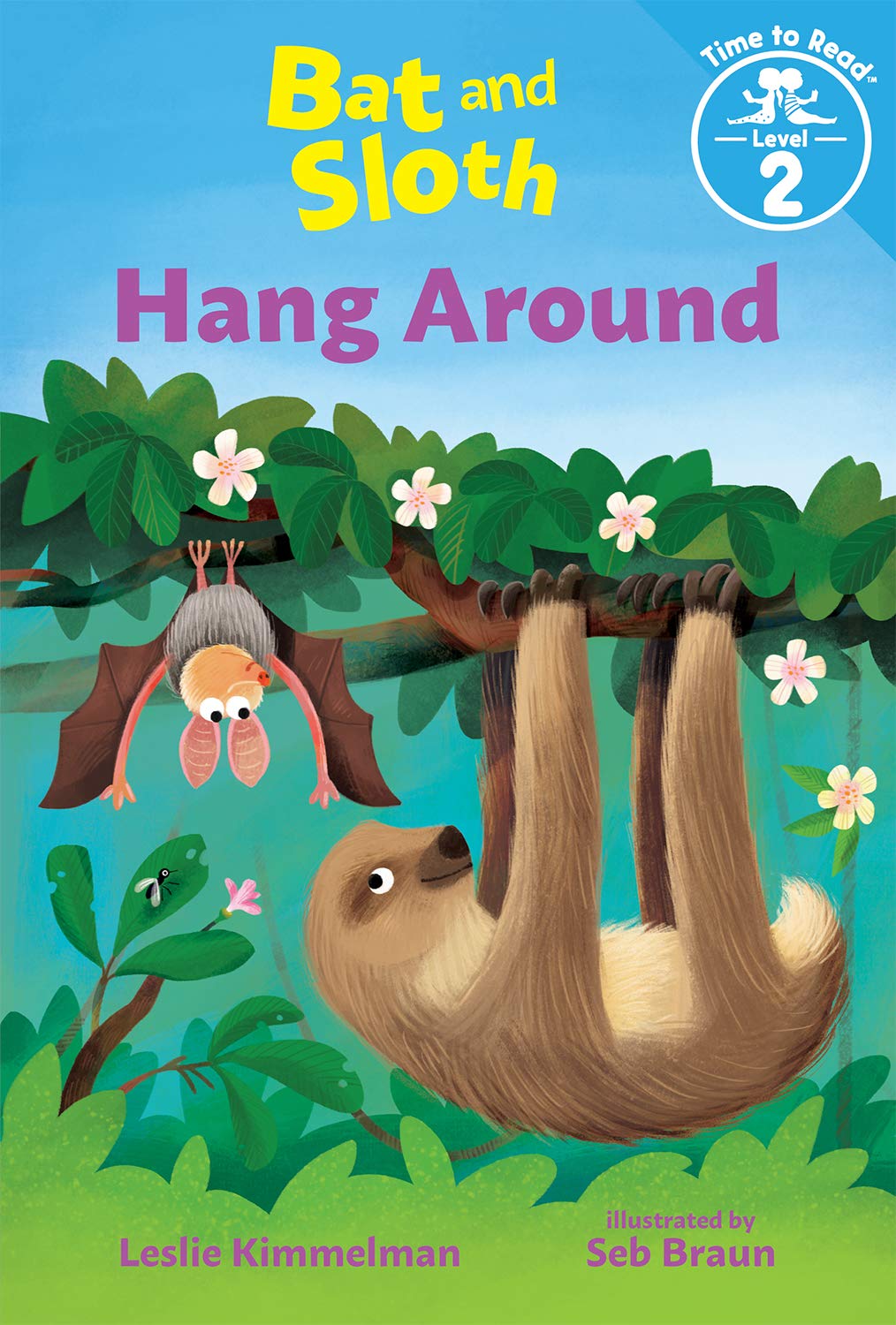 Bat And Sloth Hang Around (Bat And Sloth: Time To Read, Level 2),Used