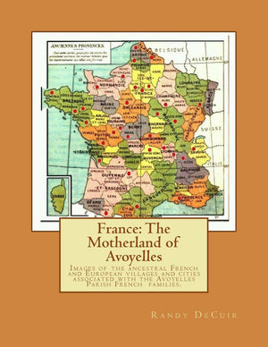 France: The Motherland of Avoyelles,Used