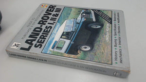 LandRover Series I, II & III: Guide to Purchase & D.I.Y. Restoration (Haynes, No. F681),Used