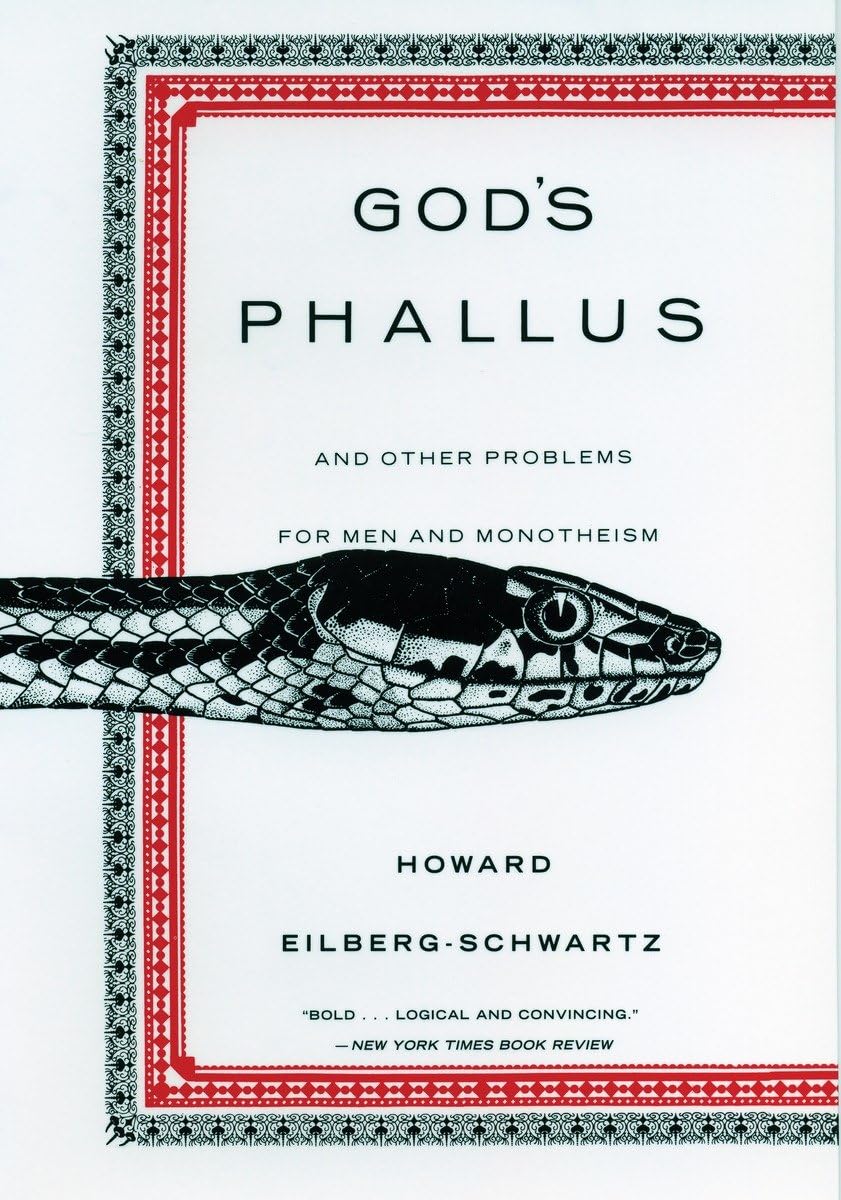 God'S Phallus: And Other Problems For Men And Monotheism,New