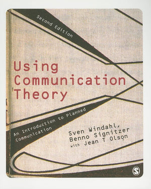 Using Communication Theory: An Introduction to Planned Communication,Used