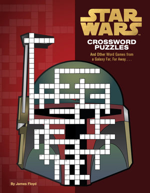 Star Wars Crossword Puzzles: And Other Word Games from a Galaxy Far, Far Away. . . .,New