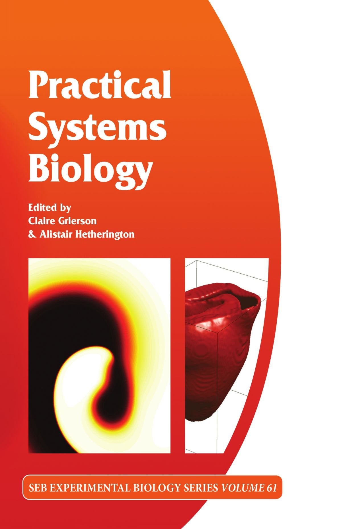 Practical Systems Biology: Volume 61 (Society for Experimental Biology),Used