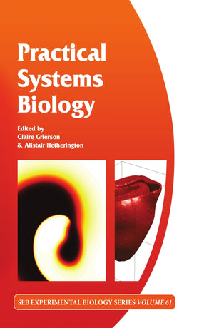 Practical Systems Biology: Volume 61 (Society for Experimental Biology),Used