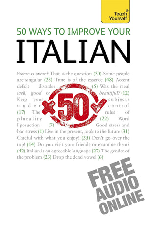50 Ways To Improve Your Italian (Teach Yourself)