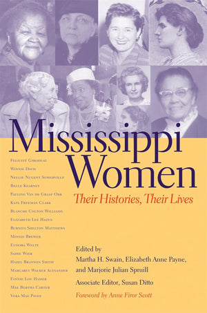 Mississippi Women: Their Histories, Their Lives, Volume 1 (Southern Women: Their Lives And Times Ser.),Used