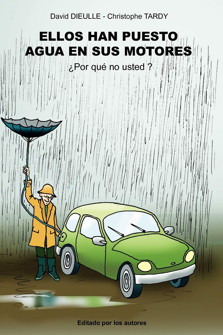 Ellos Han Puesto Agua En Sus Motores, Por Qu No Usted? (Spanish Edition),Used
