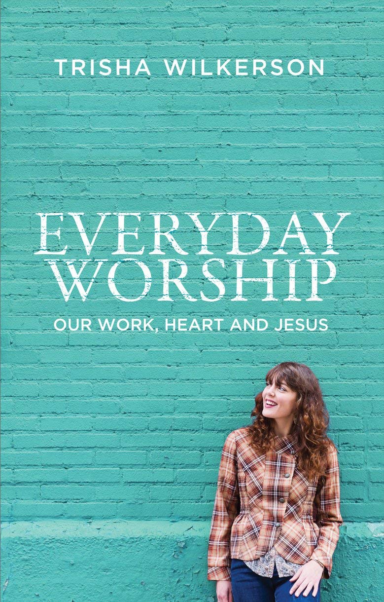 Everyday Worship: Our Work, Heart and Jesus (Focus for Women),Used