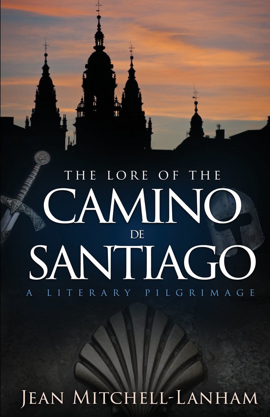 The Lore of the Camino de Santiago: A Literary Pilgrimage,Used