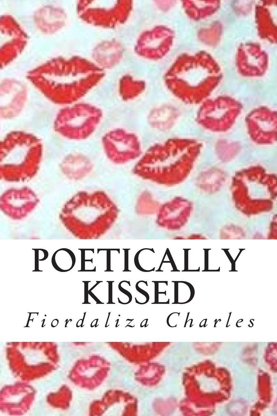 Poetically Kissed,New