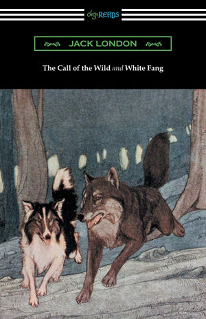The Call of the Wild and White Fang (Illustrated by Philip R. Goodwin and Charles Livingston Bull),Used