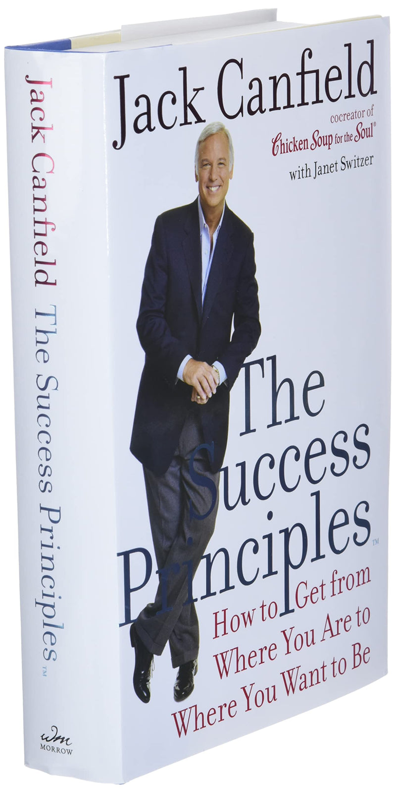 The Success Principles: How To Get From Where You Are To Where You Want To Be,New