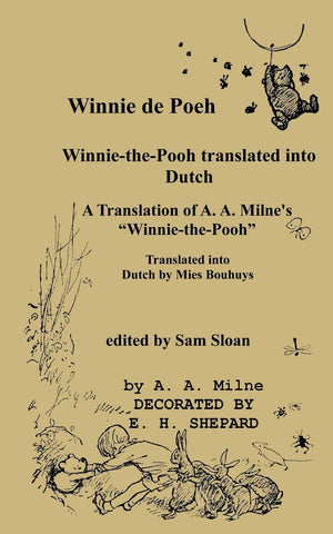 Winnie de Poeh WinniethePooh translated into Dutch: A Translation of A. A. Milne's WinniethePooh into Dutch (Dutch Edition),New