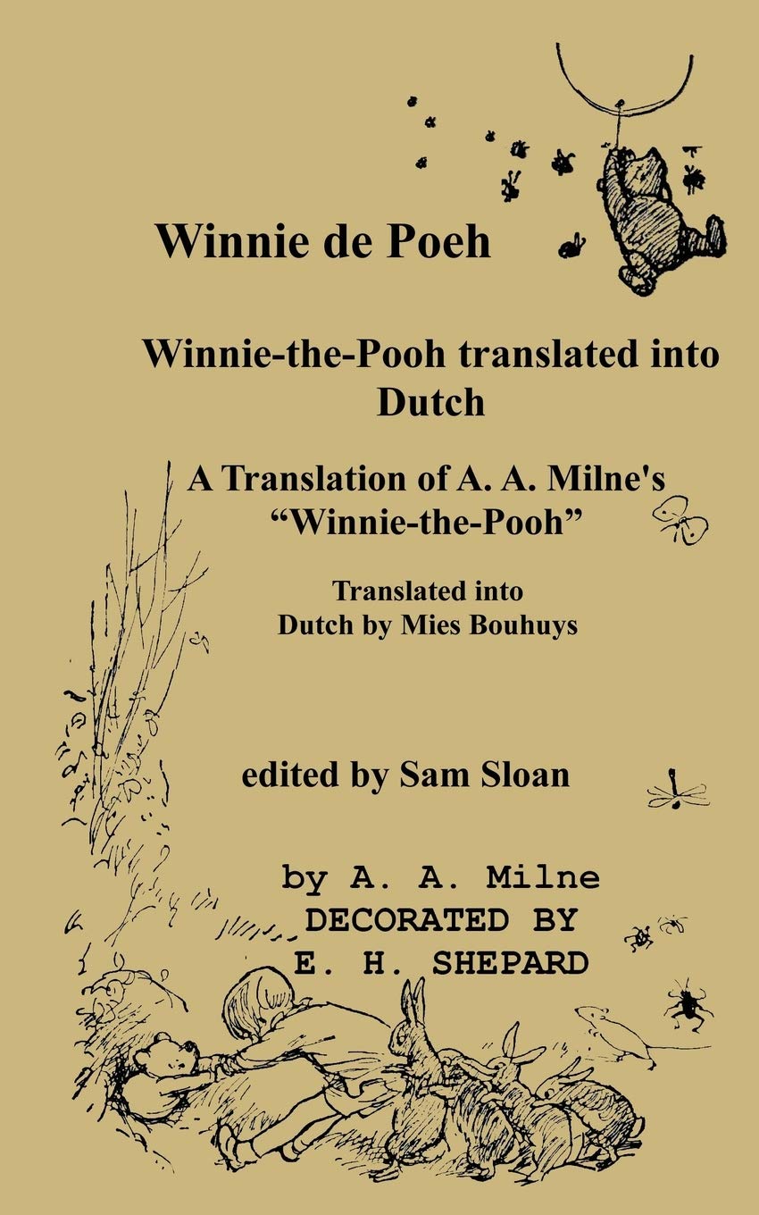 Winnie de Poeh WinniethePooh translated into Dutch: A Translation of A. A. Milne's WinniethePooh into Dutch (Dutch Edition),New