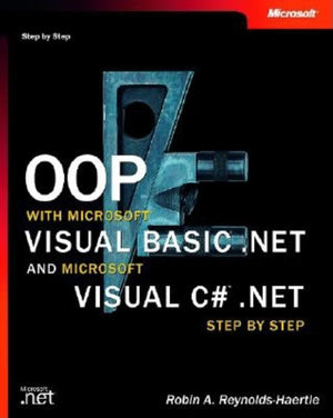 Oop with Microsoft Visual Basic .Net and Microsoft Visual C# .Net Step by Step (Step by Step (Microsoft)),Used