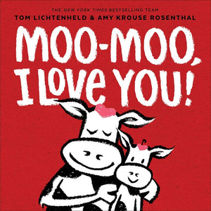 Moomoo, I Love You!