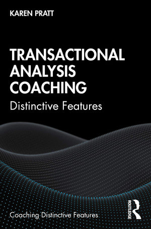 Transactional Analysis Coaching (Coaching Distinctive Features),Used