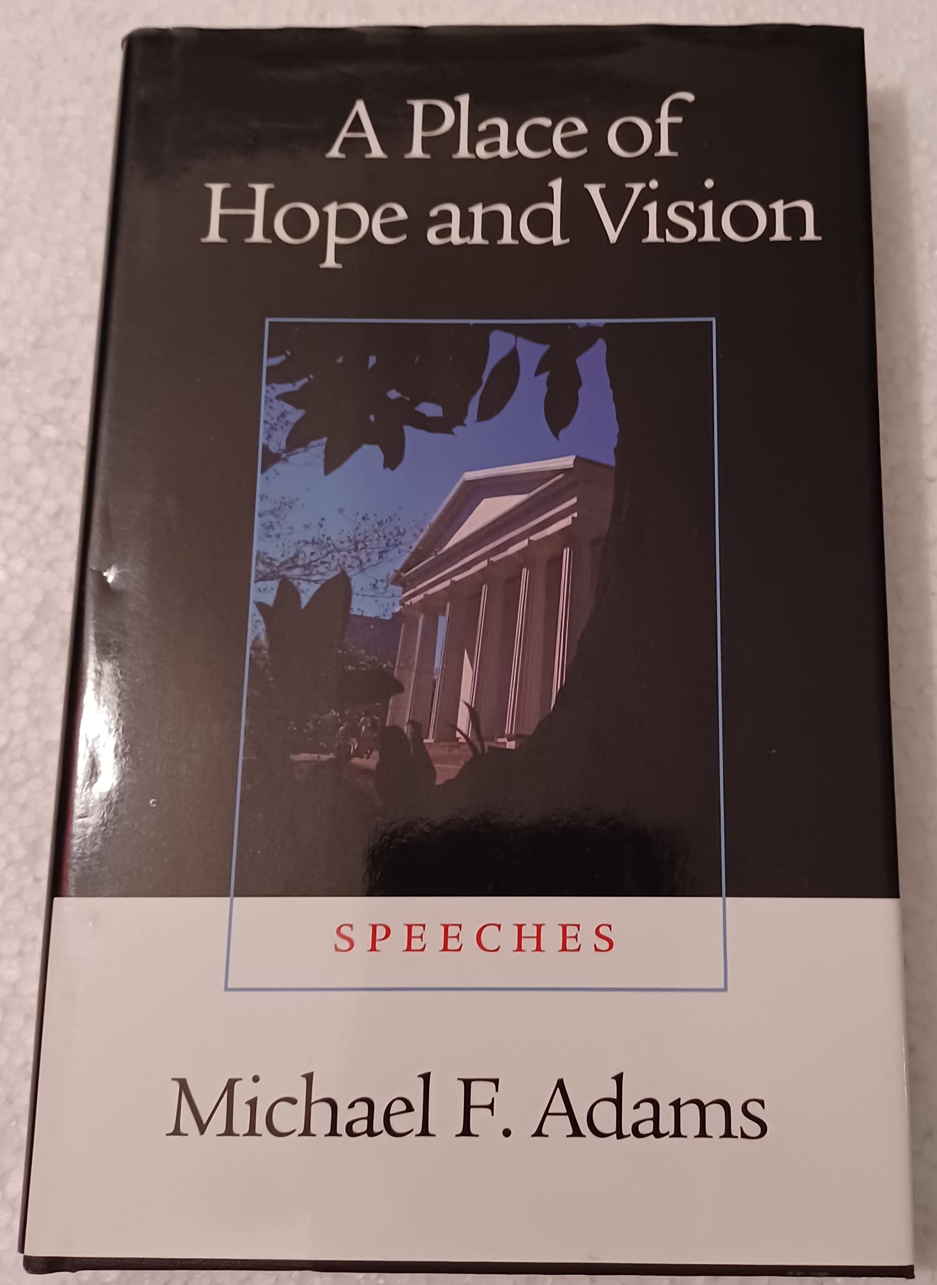 A Place of Hope and Vision: Speeches,Used