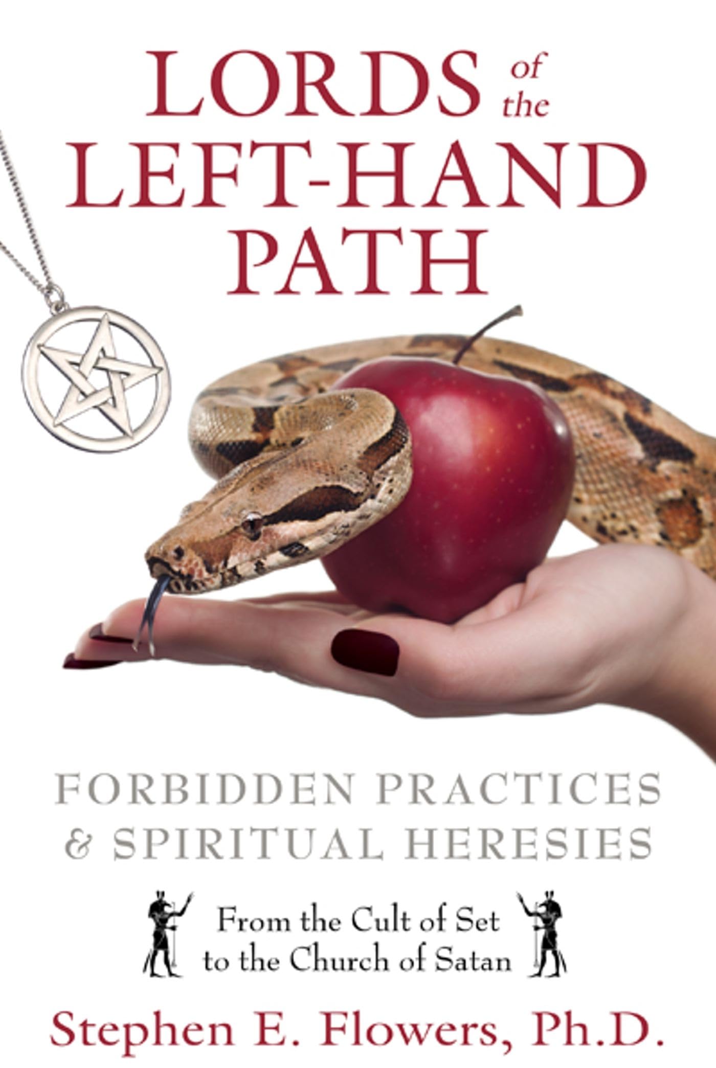 Lords of the LeftHand Path: Forbidden Practices and Spiritual Heresies,Used