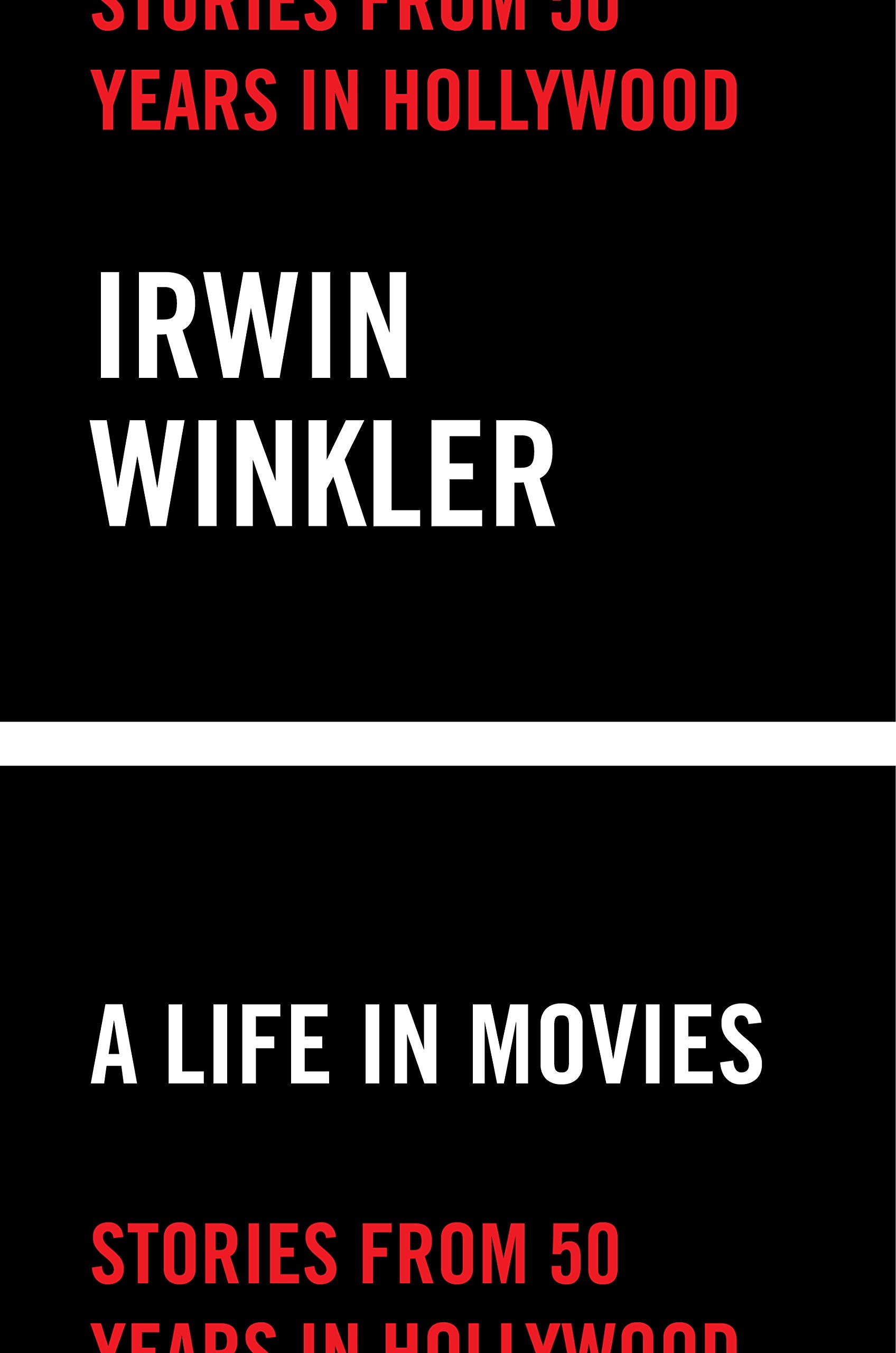A Life In Movies: Stories From 50 Years In Hollywood
