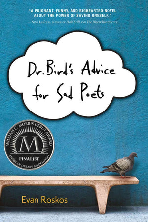 Dr. Bird'S Advice For Sad Poets,New