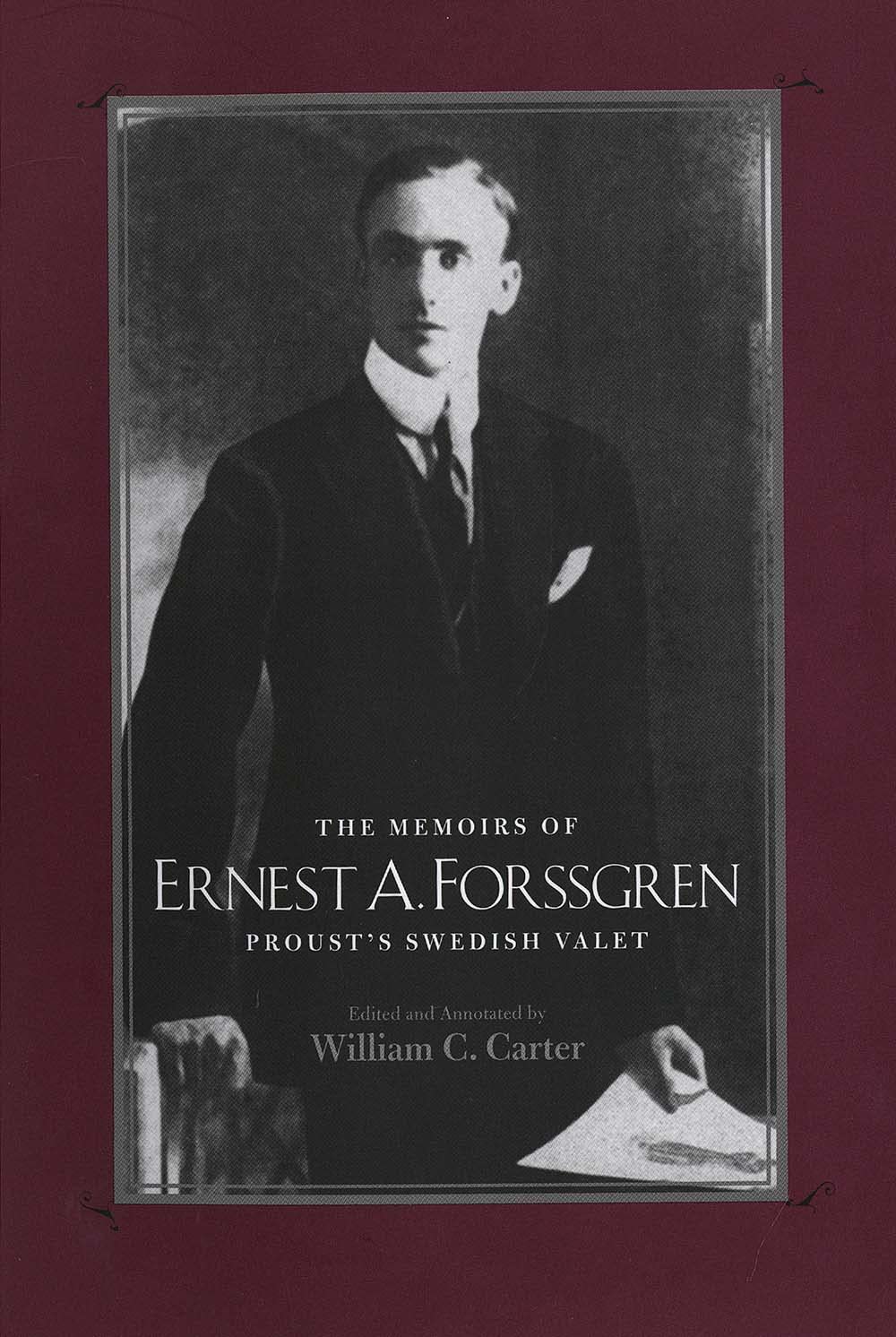 The Memoirs of Ernest A. Forssgren: Proust's Swedish Valet,Used