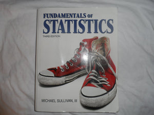 Fundamentals of Statistics (Sullivan Statistics Series),New