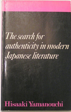 The Search for Authenticity in Modern Japanese Literature,Used