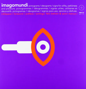 Imago Mundi: Pictograms, Ideograms, Signs for Utility, Usefulness and Pleasure,Used