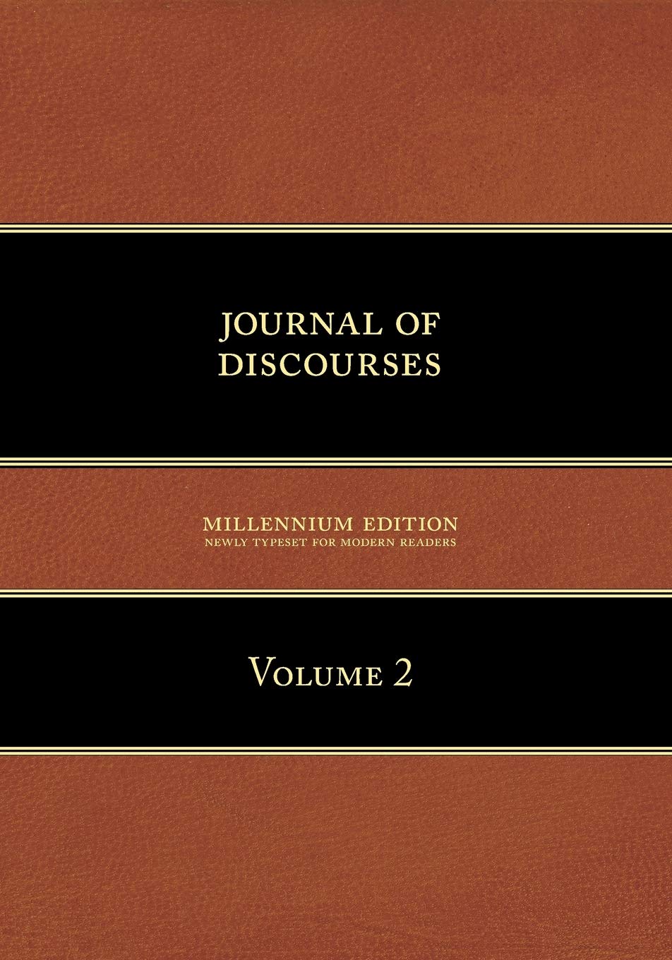 Journal Of Discourses: Volume 2