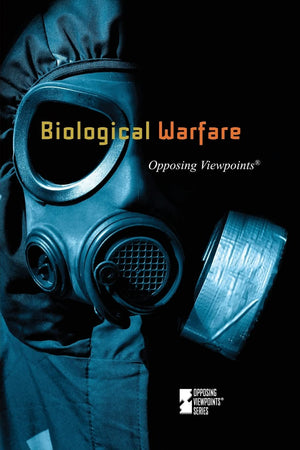 Biological Warfare (Opposing Viewpoints),New