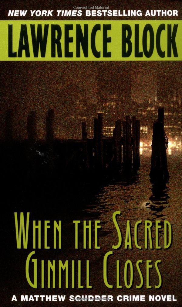 When the Sacred Ginmill Closes (Matthew Scudder Series, 6),New