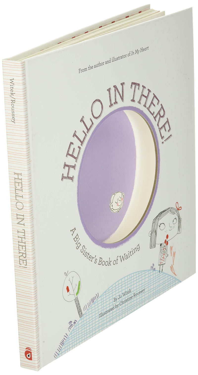 Hello in There!: A Big Sister's Book of Waiting (Growing Hearts),New