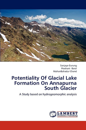 Potentiality Of Glacial Lake Formation On Annapurna South Glacier: A Study based on hydrogeomorphic analysis,Used
