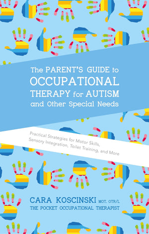 The Parent's Guide to Occupational Therapy for Autism and Other Special Needs,Used
