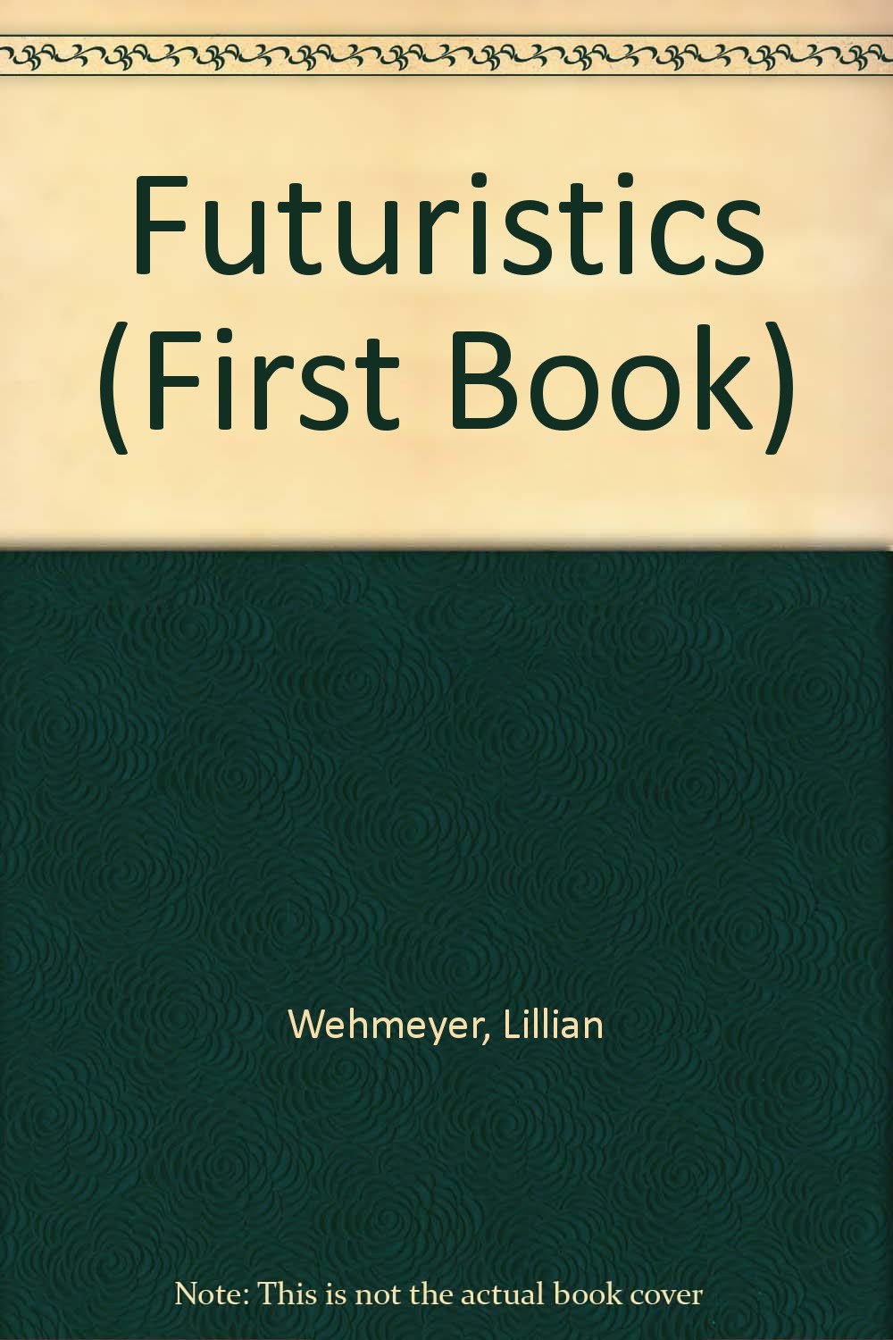 Futuristics (First Book),Used