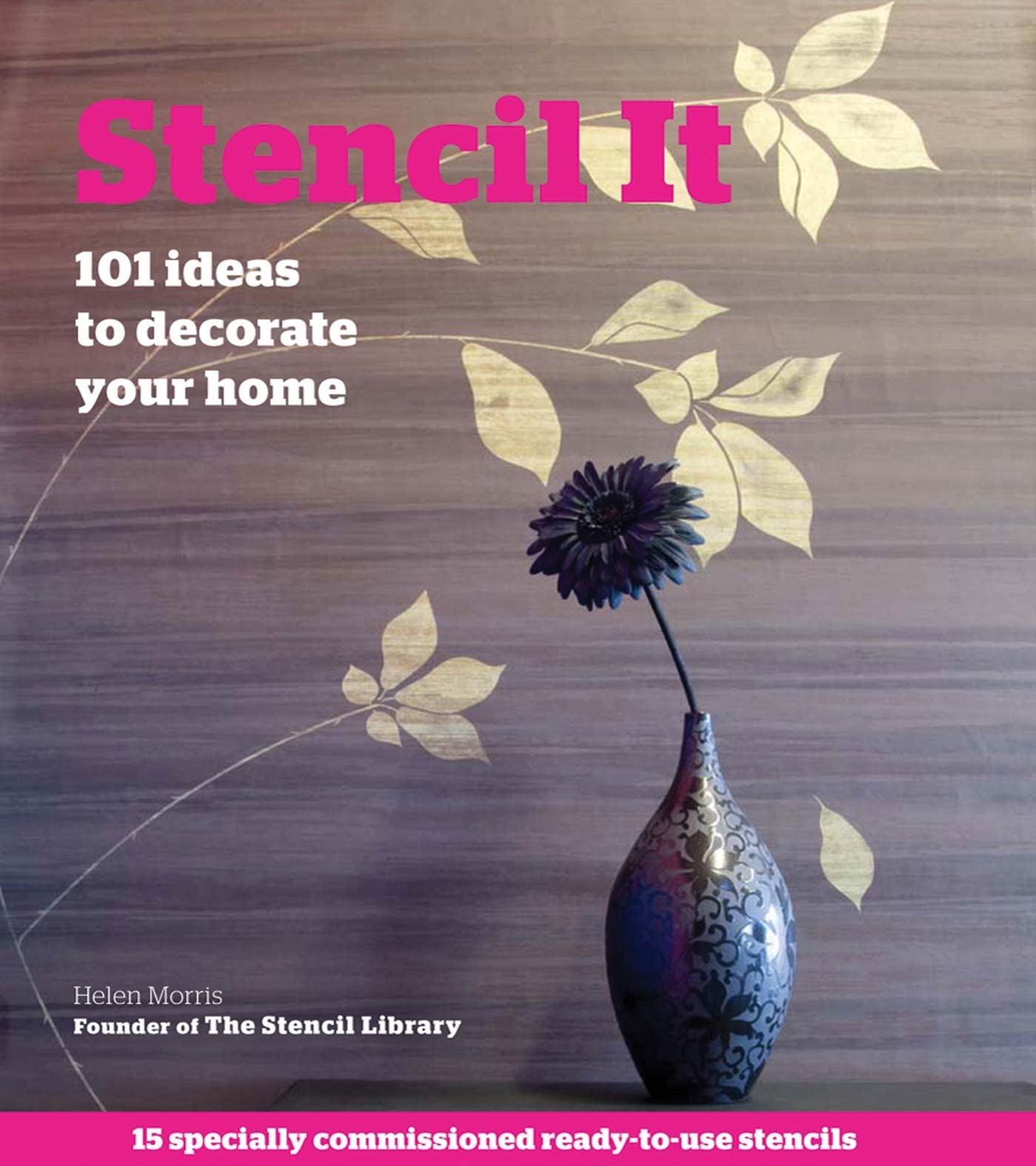 Stencil It: 101 Ideas to Decorate Your Home,Used