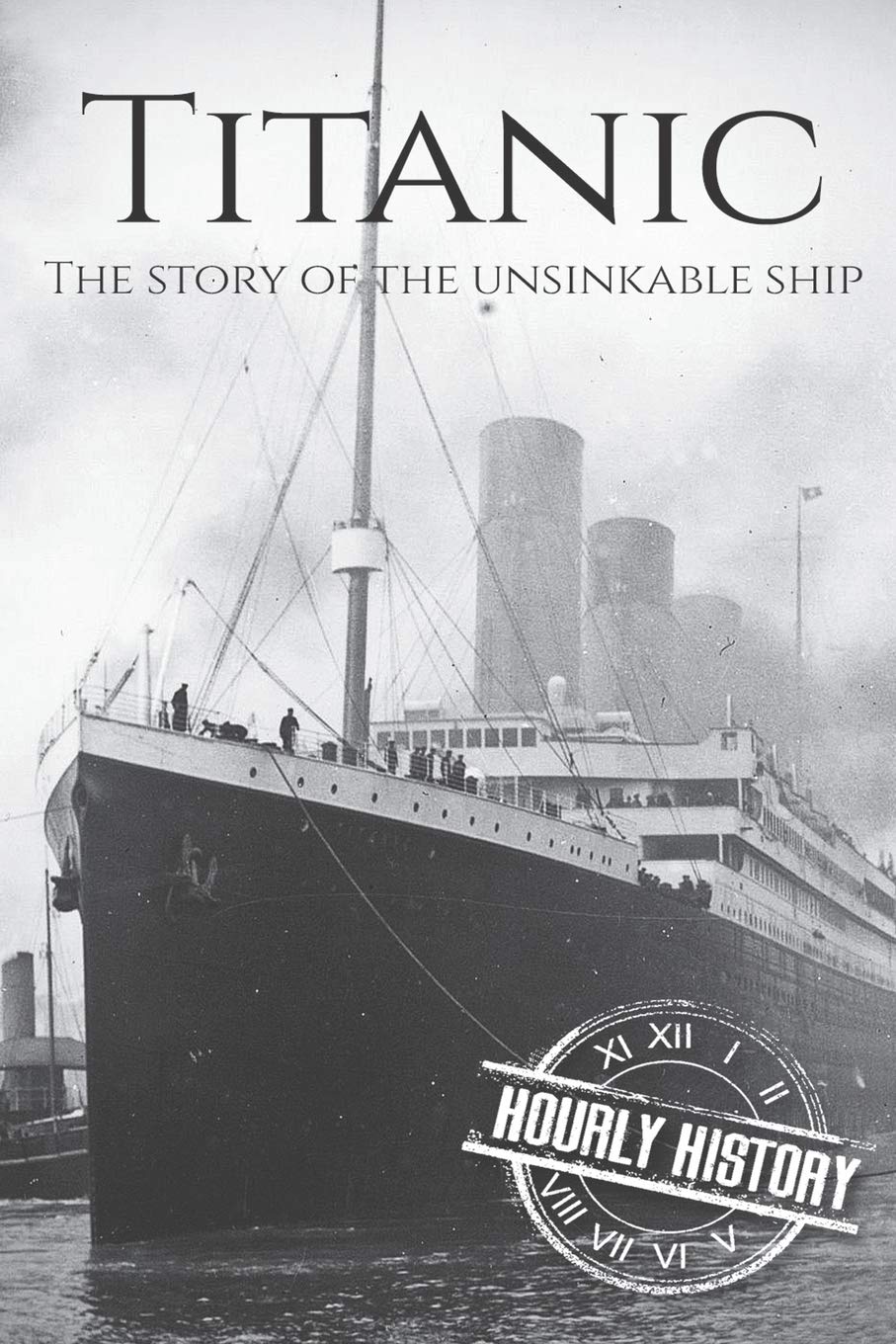 Titanic: The Story Of The Unsinkable Ship,Used