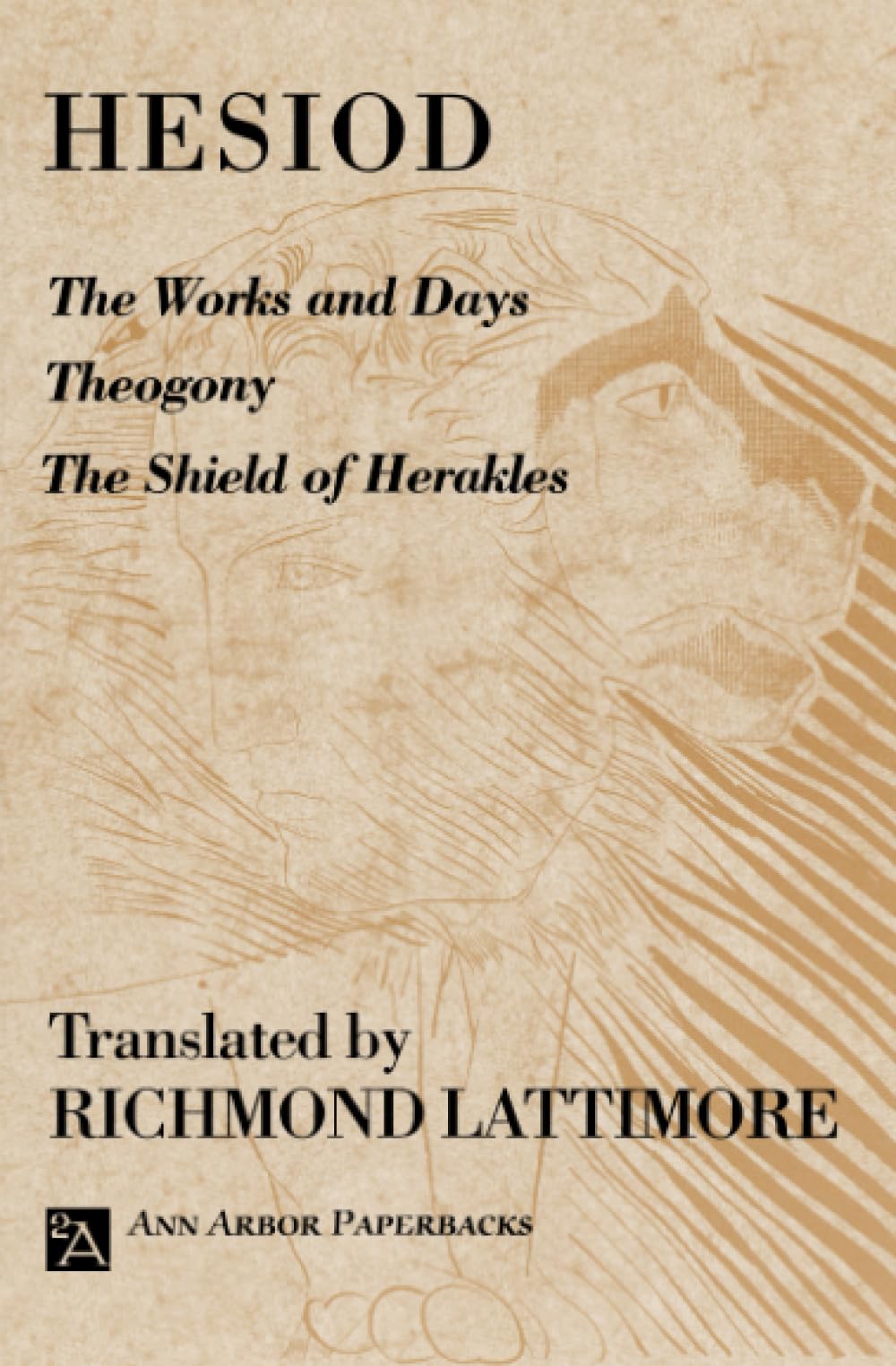 The Works and Days; Theogony; The Shield of Herakles (Ann Arbor Paperbacks),Used