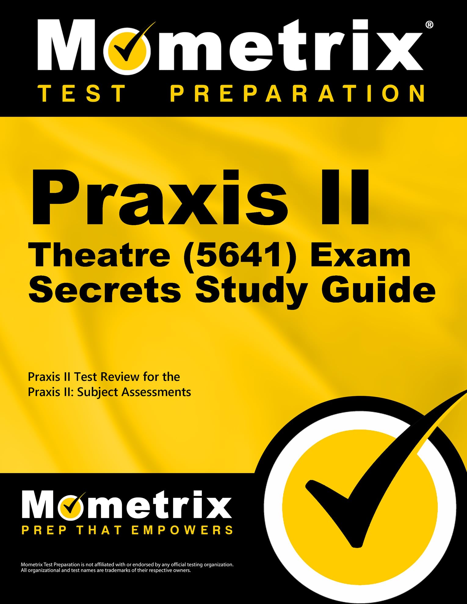 Praxis Ii Theatre (5641) Exam Secrets Study Guide: Praxis Ii Test Review For The Praxis Ii: Subject Assessments (Mometrix Secret,Used
