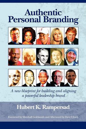 Authentic Personal Branding: A New Blueprint for Building and Aligning a Powerful Leadership Brand,Used
