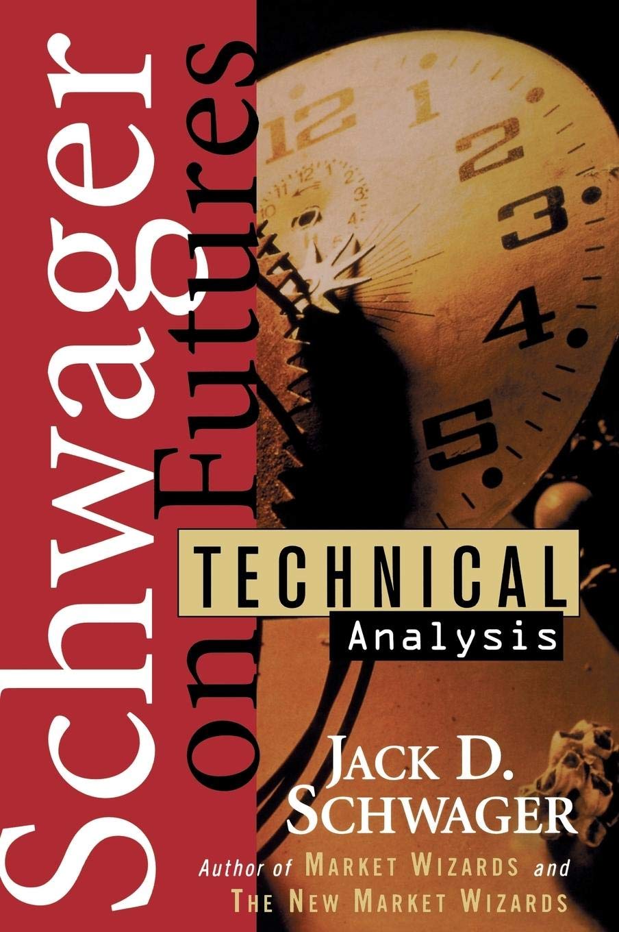 Schwager on Futures: Technical Analysis,New